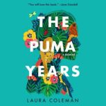 The Puma Years, Laura Coleman