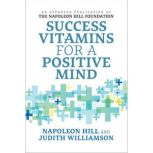Success Vitamins for a Positive Mind, Judith Williamson