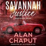 Savannah Justice, Alan Chaput