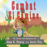 Combat on El Camino, Adam G. Fleming