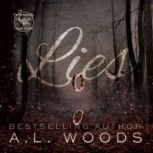 Lies, A.L. Woods