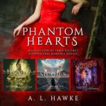Phantom Hearts, A.L. Hawke