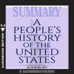Summary of A Peoples History of the ..., Readtrepreneur Publishing