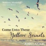 Come Unto These Yellow Sands, Josh Lanyon