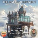 The Magic Mountain 1, Thomas Mann