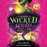 The School for Wicked Witches 3, Will Taylor
