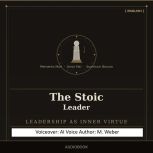 The Stoic Leader, M. Weber