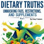 Dietary Truths, Zoey Fraisers