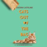 Cats Out of the Bag, Gwenna Laithland