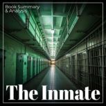 The Inmate Book Summary  Analysis, Briefly Summaries