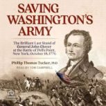 Saving Washingtons Army, PhD Tucker