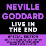Live In The End  SPECIAL EDITION  S..., Neville Goddard