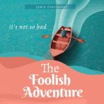 The Foolish Adventure, Jamie Castracani