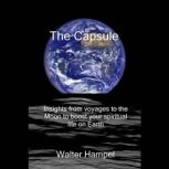 The Capsule, Walter Hampel