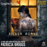 Silver Borne Dramatized Adaptation, Patricia Briggs