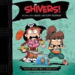 Shivers! The Pirate Whos Back in Bu..., Annabeth BondorStone
