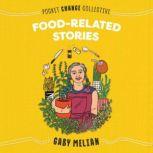 Food-Related Stories, Gaby Melian