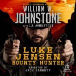 Luke Jensen,  Bounty Hunter, William W. Johnstone