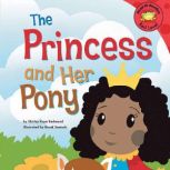 The Princess and Her Pony, Shirley RayeRedmond
