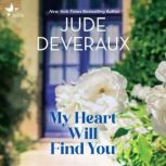 My Heart Will Find You, Jude Deveraux