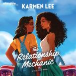 The Relationship Mechanic, Karmen Lee