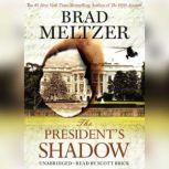 The Presidents Shadow, Brad Meltzer