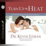 Turn Up the Heat, Dr. Kevin Leman