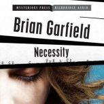 Necessity, Brian Garfield