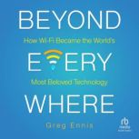 Beyond Everywhere, Greg Ennis