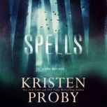 Spells, Kristen Proby