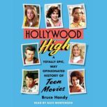 Hollywood High, Bruce Handy