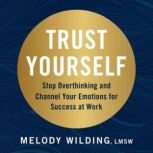 Trust Yourself, Melody Wilding, LMSW