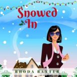 Snowed In, Rhoda Baxter