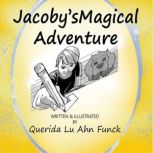 Jacobys Magical Adventure, Querida Lu Ahn Funck