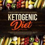 Ketogenic Diet The Ultimate Keto Gui..., Mindfulness Meditation Academy