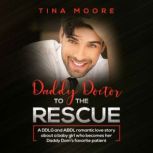 Daddy Doctor To The Rescue, Tina Moore