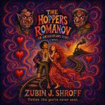 The Hoppers Romanov An American Love..., Zubin J. Shroff