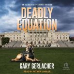 Deadly Equation, Gary Gerlacher