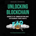 Unlocking Blockchain Answers to 150..., MICHAEL STORMEDA