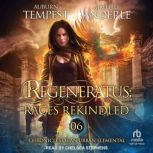 Regeneratus, Auburn Tempest
