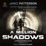 A Million Shadows, Janci Patterson