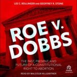 Roe v. Dobbs, Geoffrey R. Stone