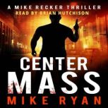 Center Mass, Mike Ryan