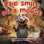 The smile of a mouse, Karine Dechaumelle