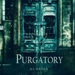 Purgatory The Sin Series, Book 3, A.I. Nasser