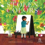 Stolen Colors, Khushboo Patel