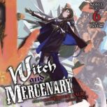 Witch and Mercenary Light Novel Vol..., Chohokiteki Kaeru