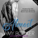 Almost, Amy Booker