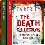 The Death Collectors, J. A. Kerley