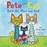 Pete the Cat: Rock On, Mom and Dad!, James Dean